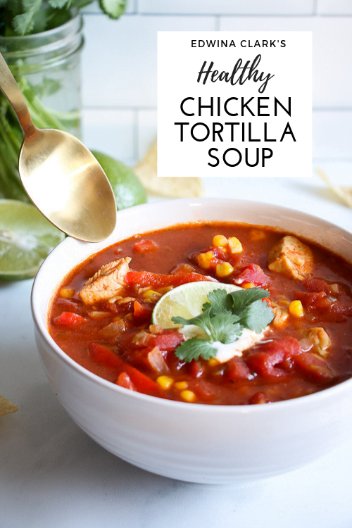 Healthy chicken tortilla soup without beans.